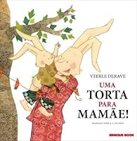 Uma Torta Para Mamãe 8574123501 Book Cover