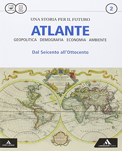Storia futuro. Atlante. per gli Ist. tecnici. con