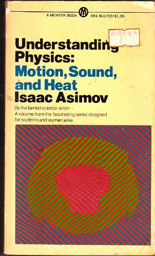 Understanding Physics: Volume 1: Motion, Sound,... 0451617053 Book Cover