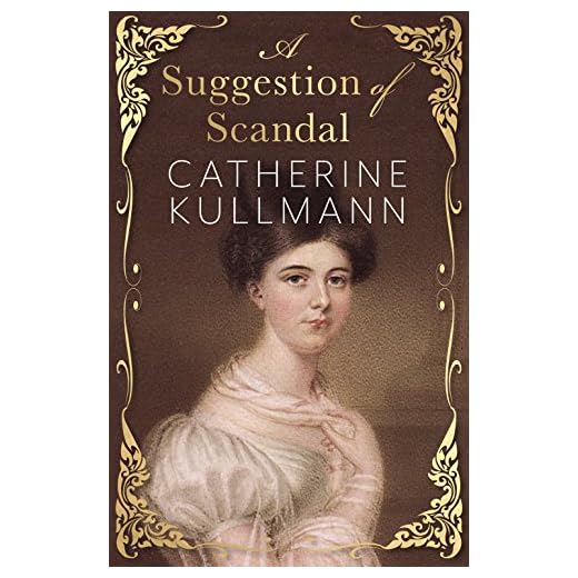 A Suggestion of Scandal: A Regency Novel (English Edition)