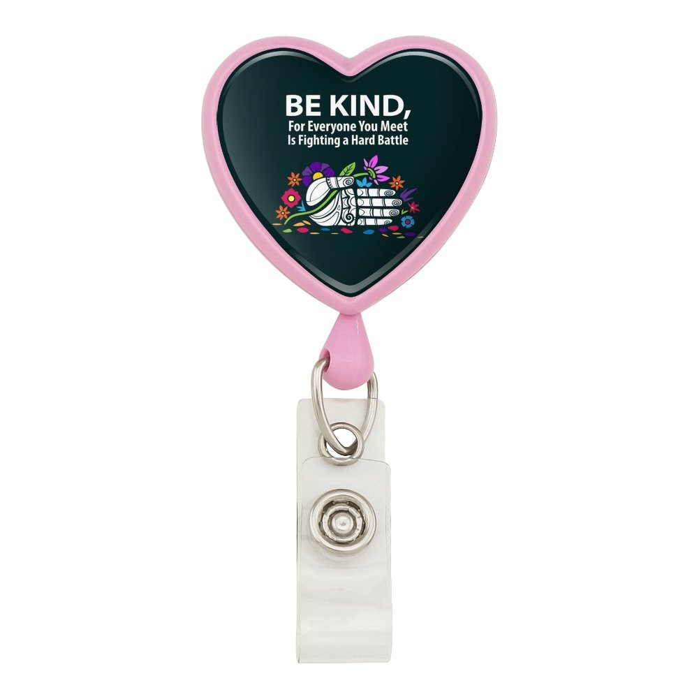 Be Kind for Everyone You Meet is Fighting a Hard Battle Heart Lanyard Retractable Reel Badge ID Card Holder - Pink