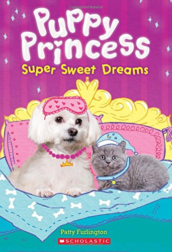 Super Sweet Dreams (Puppy Princess)