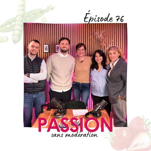 076. Communication, engagement et artisanat : la passion en coulisses