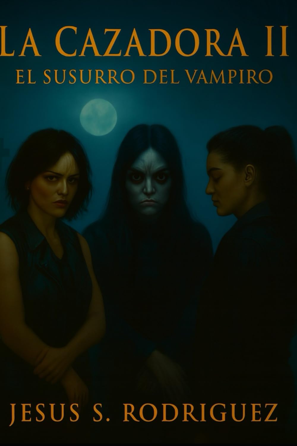 La Cazadora II. El Susurro del Vampiro