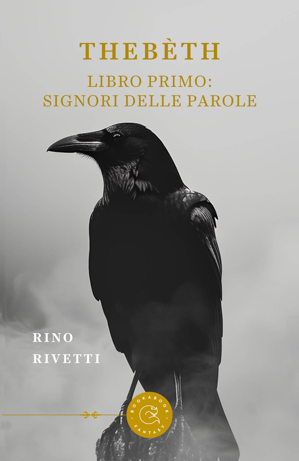ThebèTh. Libro Primo: Signori Delle Parole - 4