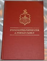 Poingdestre-Poindexter: A Norman Family through the Ages, 1250-1977 B0000E92JM Book Cover