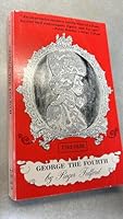 George the Fourth: Biography by Roger Fulford, Paperback B002AOVKP8 Book Cover