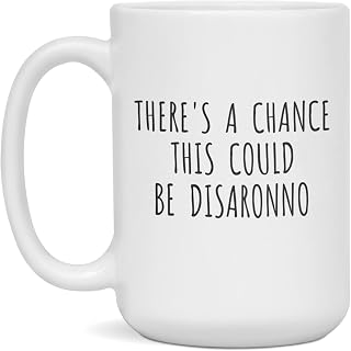 There's A Chance This Could Be Disaronno Coffee Mug Gift, 15-Ounce White