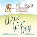 Walk Your Dog (English Edition)
