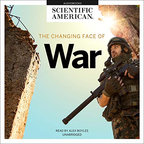 The Changing Face of War by Scientific American episode artwork