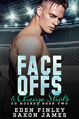 Face Offs & Cheap Shots (CU Hockey Book 2)