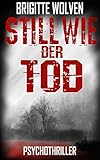  Still wie der Tod: Thriller (Alexander Barray 1)