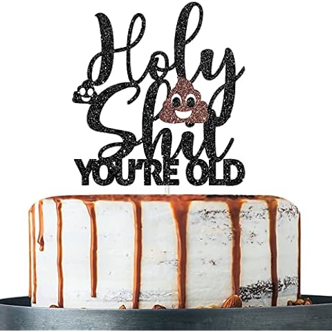 Aonbon Holy Shit You‘re Old Cake Topper, Happy 50th 60th 70th 80th 90th Birthday Cake Decor, 30 & Fabulous Birthday Party Decorations Supplies Cover
