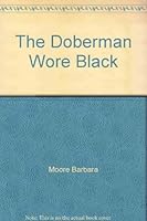 The Doberman Wore Black 0440120594 Book Cover