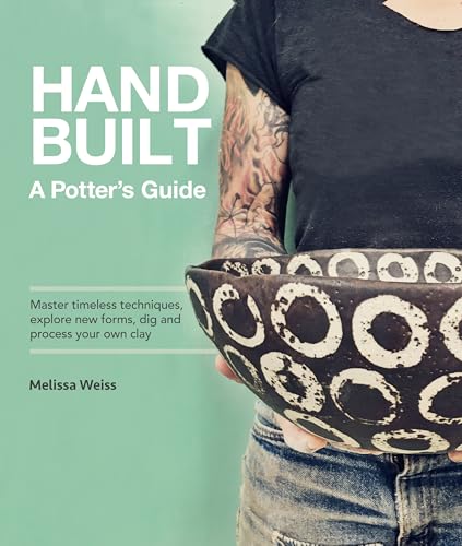 Handbuilt, A Potter's Guide: Master timeless techniques, explore new forms, dig and process your own clay image 2