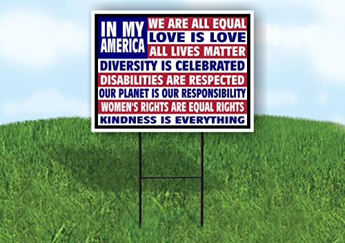 IN MY AMERICA ALL EQUAL FLAG - Single Sided All Are Equal Yard Sign with Stand - Driveway Signs for...