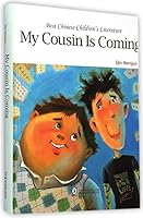 Best Chinese Childrens Literature: My Cousin Is Coming 7511012590 Book Cover