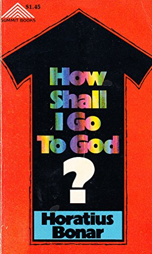 How shall I go to God? 0801007135 Book Cover