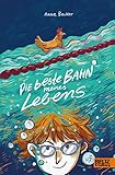 Die beste Bahn meines Lebens: Roman