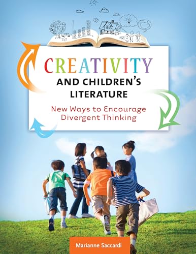 Creativity and Children's Literature: New Ways to Encourage Divergent Thinking