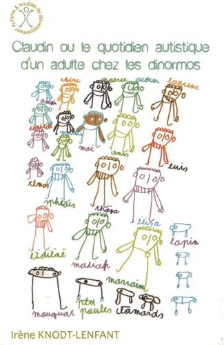 Télécharger Claudin ou le quotidien autistique d'un adulte chez les dinormos PDF Ebook En Ligne