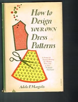 Hardcover How to Design Your Own Dress Patterns Book