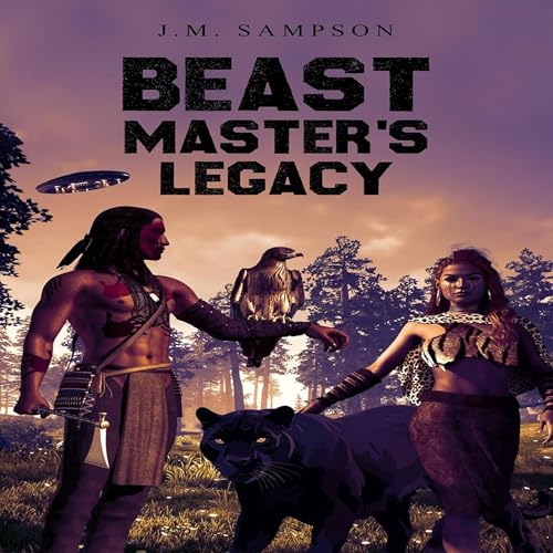 Beast Master's Legacy (By J. M. Sampson) episode artwork