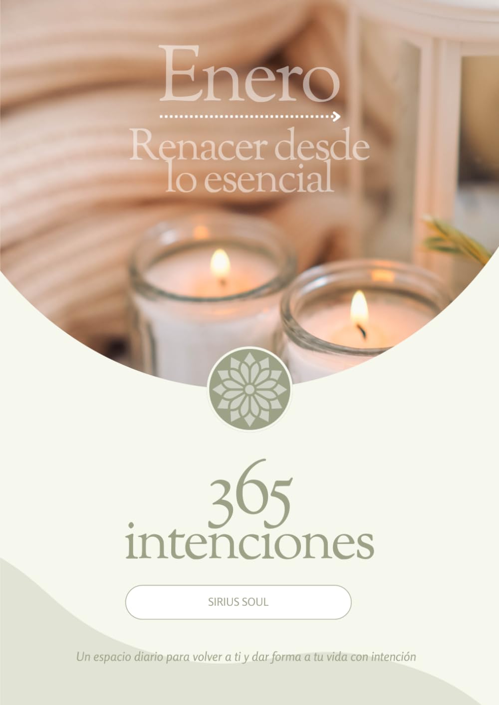 Enero – Renacer desde lo Esencial: Workbook de journaling guiado y escritura terapéutica para empezar el año con claridad
