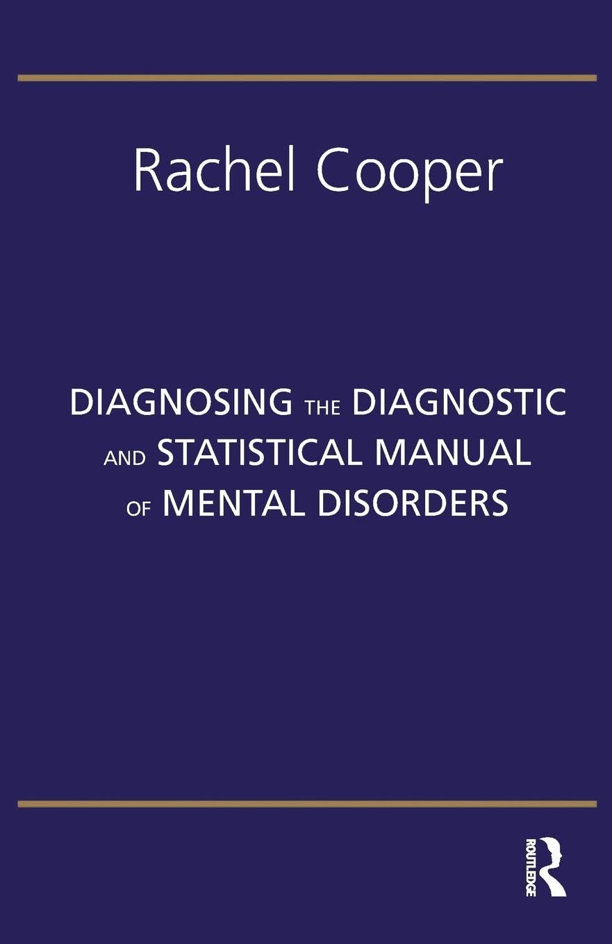 Diagnosing The Diagnostic and Statistical Manual of Mental Disorders