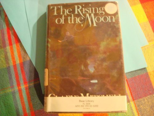 The Rising of the Moon 1st Us edition by Mitche... B00926HW68 Book Cover