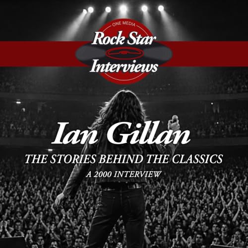 Ian Gillan: The Stories Behind the Classics cover art