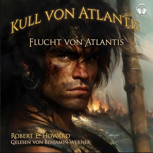 Kull von Atlantis - Flucht von Atlantis Audiolibro Por Robert E. Howard arte de portada