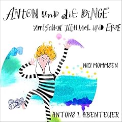 Page de couverture de Anton und die Dinge zwischen Himmel und Erde 1