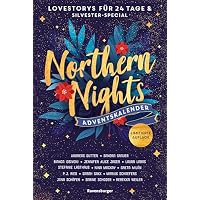 Northern Nights. Ein Adventskalender. Lovestorys f&uuml;r 24 Tage plus Silvester-Special