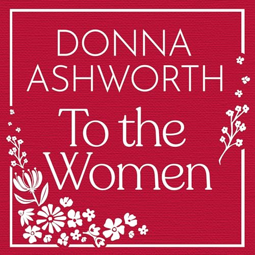 To the Women: The New Collection by Donna Ashworth episode artwork