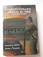 Jacksonville's Ordeal By Fire A Civil War History B001PE1OOQ Book Cover