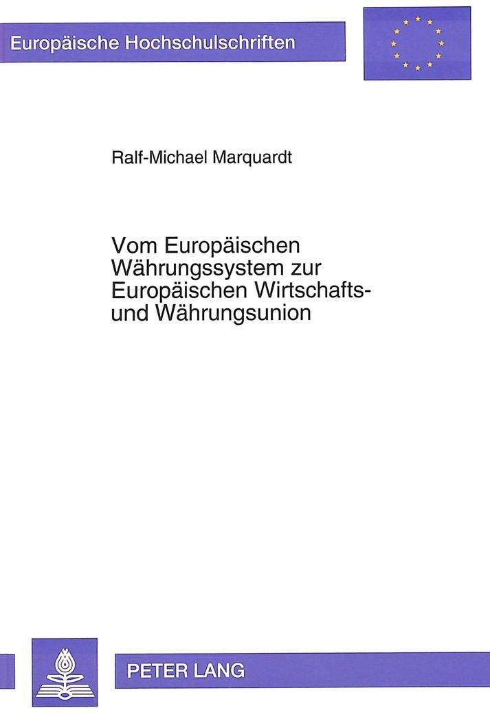 Vom Europaeischen Waehrungssystem zur Europaeische: Eine Untersuchung langfristiger geldpolitischer Im