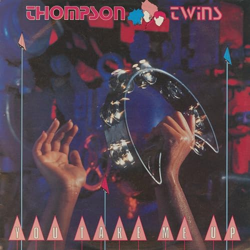 You Take Me Up The Thompson Twins Digital Music