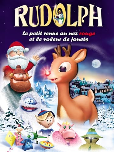 Rudolph le petit renne au nez rouge et le voleur de jouets