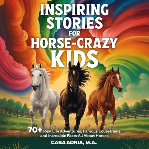 Page de couverture de Inspiring Stories for Horse-Crazy Kids