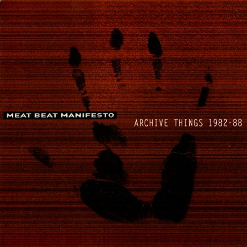 Archive Things Meat Beat Manifesto Digital Music