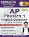 Sterling Test Prep AP Physics 1 Practice Questions: High Yield AP Physics 1 Practice Questions with Detailed Explanations
