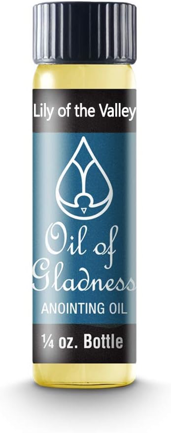 Oil of Gladness Lily of The Valley Anointing Oil - Oil for Daily Prayer, Ceremonies and Blessings 1/4 oz