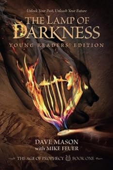 Paperback The Lamp of Darkness: Young Readers' Edition: The Age of Prophecy Series Book 1 Book