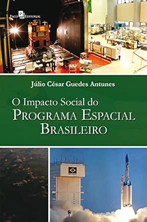 O Impacto Social do Programa Espacial Brasileiro