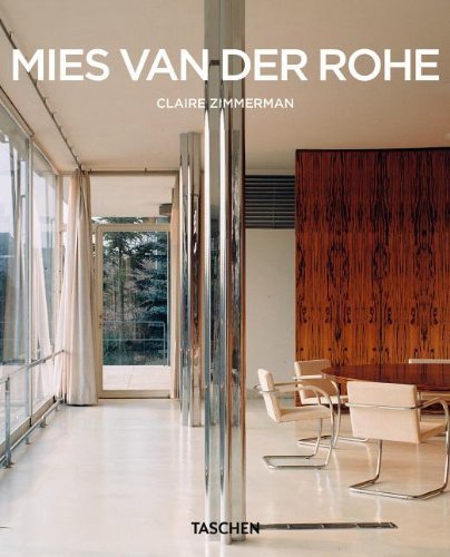 Mies Van Der Rohe: 1886-1969 (Taschen Basic Architecture Series) by Zimmerman, Claire published by Taschen (2006)