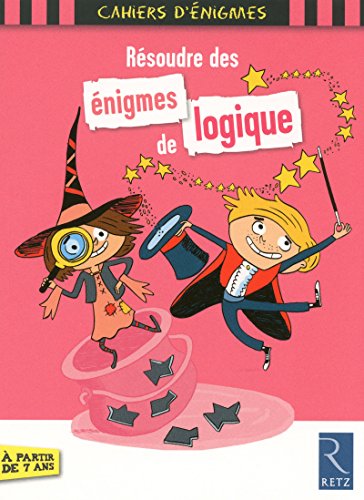 Télécharger Résoudre des énigmes de logique PDF
