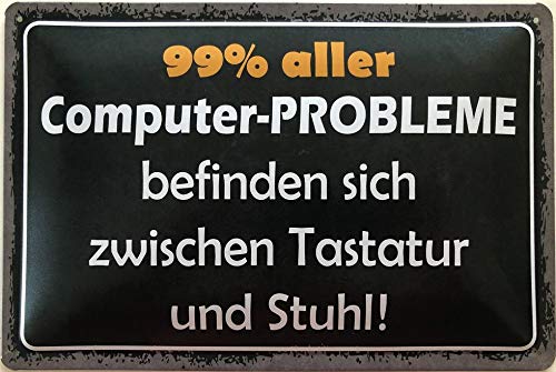 Deko7 - Cartel de chapa (30 x 20 cm, 99 % de los problemas de los ordenadores)