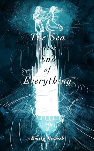 Cover of The Sea at the End of Everything