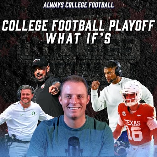 CFP “What IF’s” in McElroy’s Top 10 takeaways from week 13 | Always College Football